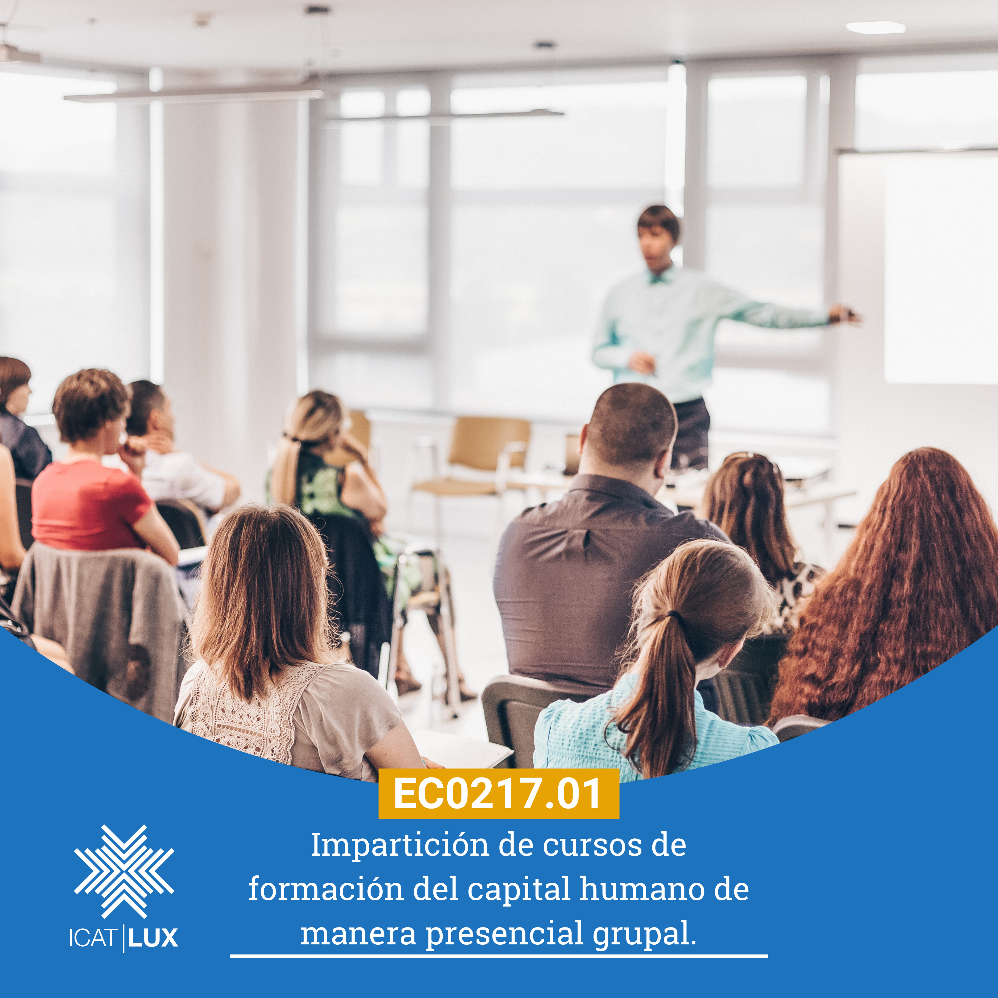 EC0217.01 – Impartición de cursos de formación del capital humano de manera presencial grupal.